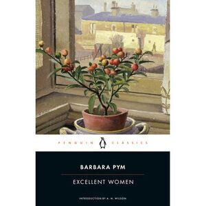 Excellent Women -- Barbara Pym